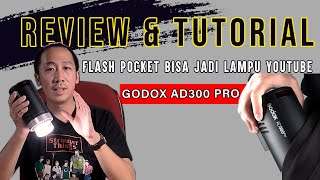 UNBOXING dan TUTORIAL GODOX AD300 PRO  Portable Flash Mungil dengan Power SUUUPEERRR [upl. by Yemarej208]