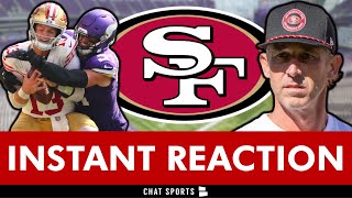 INSTANT REACTION 49ers vs Vikings NFL Week 2 49ers Suffer UGLY Loss Kyle Shanahan OUTCOACHED [upl. by Bully]