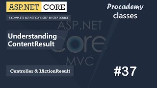 37 Understanding Content Result  Controllers amp IActionResult  ASPNET Core MVC Course [upl. by Symons473]