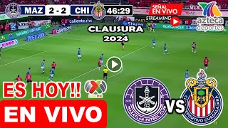 Mazatlán vs Chivas EN VIVO hoy Jornada 7 Clausura 2024 partido completo mazatlan vs Guadalajara hoy [upl. by Derfiniw968]