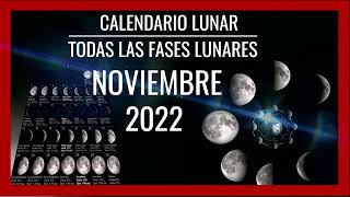 🌘CALENDARIO LUNAR NOVIEMBRE 2022🌙Todas las fases de la luna [upl. by Beitnes]