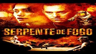 Fime Completo Dublado 2018 SERPENTE DE FOGO [upl. by Anastos15]