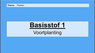 VMBO 4  Voortplanting en ontwikkeling  Basisstof 1 Voortplanting [upl. by Gillman]