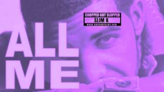 Drake 2 Chainz Big Sean  All Me Chopped Not Slopped by Slim K [upl. by Aronaele]