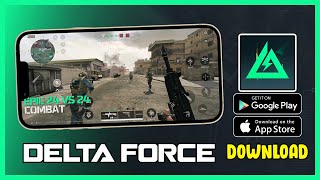 Delta Force Mobile Android PC Test Çıktı  Nasıl İndir [upl. by Edholm478]