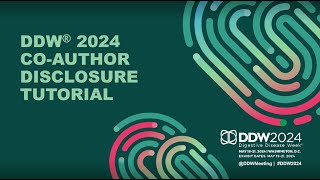 DDW 2024 CoAuthor Financial Disclosure Tutorial [upl. by Cissy]