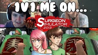 1V1 Me On Surgeon Simulator [upl. by Ehctav]