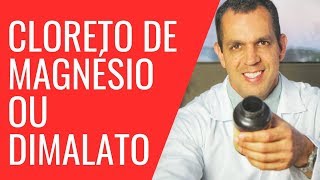 Qual é Melhor Cloreto de Magnésio ou Magnésio Dimalato Forma Correta de Usar  Dr Gabriel Azzini [upl. by Ennaeiluj]