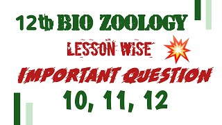 BIOZOOLOGY CHAPTER 101112 IMPORTANT QUESTIONS 💥Lesson Wise Important 235 marks Question202223 [upl. by Seigler]