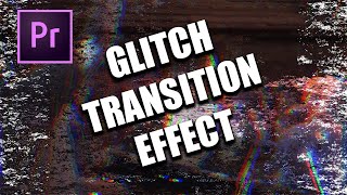 Glitch Transition Effect Premiere Pro [upl. by Dorcia]