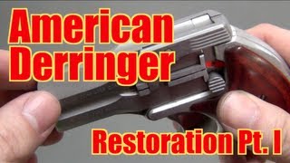 American Derringer Restoration Pt1 [upl. by Issie]