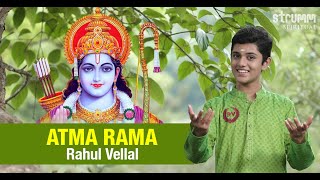 Atma Rama I Rahul Vellal I Soulful recreation of the great classic to Lord Ram [upl. by Anwahsed]