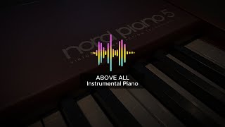 ABOVE ALL  Instrumental Worship Piano [upl. by Guyon]