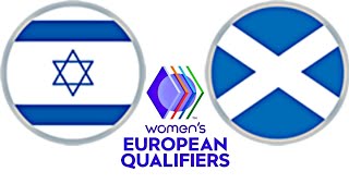 Israel 05 Scotland  Womens European Qualifiers [upl. by Rici]