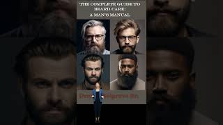 Complete Guide to Beard Care [upl. by Clerc]