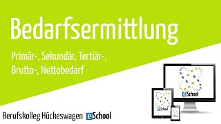 Bedarfsermittlung und Bedarfsarten einfach erklärt Primär Sekundär Nettobedarf Bruttobedarf [upl. by Ecinaej]