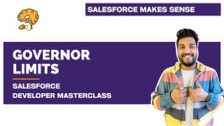 Apex Governor Limits  Chapter 91  Salesforce Developer Masterclass [upl. by Attayek538]