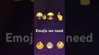 Emojis we need [upl. by Beniamino]