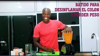 BATIDO PARA DESINFLAMAR COLON Y PERDER PESO [upl. by Eiramrebma]