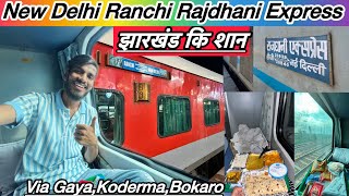 20840 New DelhiRanchi Rajdhani Express Via Bokaro Ranchi Rajdhani Express 3rd AC Full Journey [upl. by Opiak988]