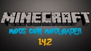 Minecraft para PC ModLoader para 142 como Instalarlo y Review  Paquete de Mods [upl. by Nasas]