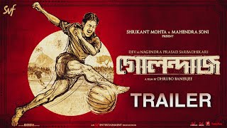 GOLONDAAJ  Official Trailer 2021  Dev  Alexx ONell  Dhrubo Banerjee  SVF Entertainment [upl. by Vargas]