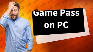 Can I use Xbox Game Pass on PC [upl. by Ahsiliw481]