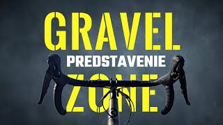 GRAVEL ZONE  predstavenie bikov a nového formátu videí [upl. by Alleen]