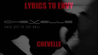 Lyrics to Envy  Chevelle [upl. by Jobe217]