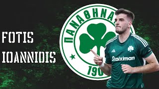 Fotis Ioannidis • Panathinaikos FC • Highlights 202324 4K [upl. by Anihs714]