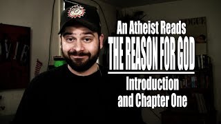 Introduction and Chapter One  An Atheist Reads The Reason for God [upl. by Villiers]