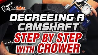 Degreeing a Camshaft  Step By Step with Crower [upl. by Singleton]