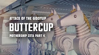 Mothership Zeta Part 4 Attack of the Buttercup  Plus Flying Brahmin in the Cargo Hold [upl. by Edward]