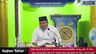 Kajian Ilmiah  Tafsir Surah Al Fatihah  Ustadz Muhammad Ridho MAg Hafidzahullah  07112024 [upl. by Kristien]