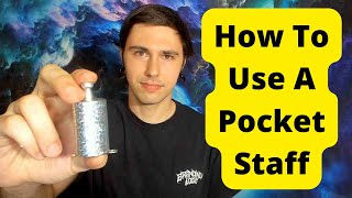 How To Use A Pocket Staff  BrandNewLogic [upl. by Gaal528]