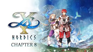 Ys X Nordics Chapter 8 [upl. by Siravart]