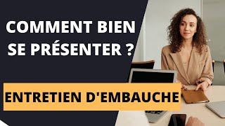 COMMENT SE PRESENTER EN ENTRETIEN DEMBAUCHE  quotParlezmoi de vousquot [upl. by Bink205]