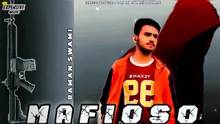 Mafioso Official video RAMAN SWAMITANWAR  Latest haryanvi rap 2024  sukhchain singh [upl. by Enyawal297]