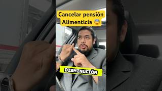 Cancelar pensión alimenticia derecho abogados pensionalimenticia [upl. by Lemrac]