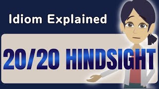 2020 Hindsight Explained in Detail  English Idiom Lesson [upl. by Ditmore]