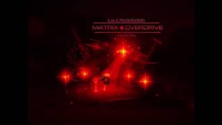 Matrix OVERDRIVE SHOWCASE Rate this in the comments [upl. by Trebloc]