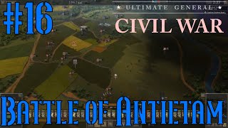 Battle of Antietam 16  17 September 1862  Ultimate General Civil War [upl. by Pinto]