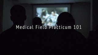 Medical Field Practicum 101 [upl. by Namyl]