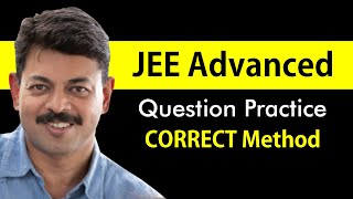 Correct Method of Question Practice for JEE Advanced [upl. by Ecnaret]