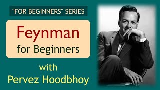 quotFor Beginnersquot Series  Lecture 2 Feynman for Beginners [upl. by Htnamas326]