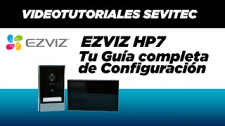 🛠️ EZVIZ HP7 Tu Guía Completa de Configuración [upl. by Linetta]