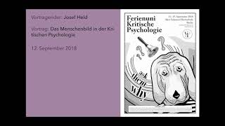 Josef Held 2018  Menschenbild in der Kritischen Psychologie  Ferienuni 2018 [upl. by Loreen]