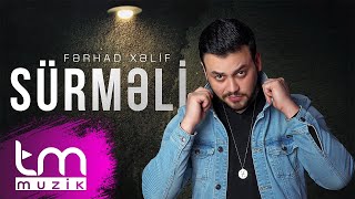 Fərhad Xəlif – Sürmeli [upl. by Selec]