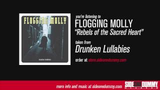 Flogging Molly  Rebels of the Sacred Heart Official Audio [upl. by Gottwald980]