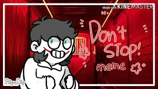 dont stop  flipaclip meme [upl. by Letnuahs]